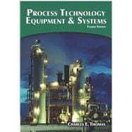 Process Technology Equipment and Systems