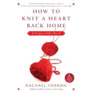 How to Knit a Heart Back Home: A Cypress Hollow Yarn
