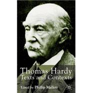 Thomas Hardy Texts and Contexts