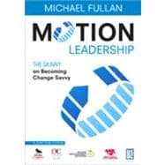 Motion Leadership : The Skinny on Becoming Change Savvy