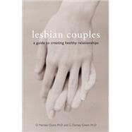 Lesbian Couples A Guide to Creating Healthy Relationships