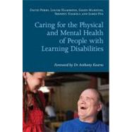 Caring for the Physical and Mental Health of People With Learning Disabilities