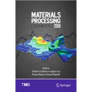 Materials Processing Fundamentals 2018