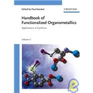 Handbook of Functionalized Organometallics, 2 Volume Set Applications in Synthesis