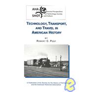 Technology, Transport, and Travel in American History