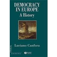 Democracy in Europe A History of an Ideoloy