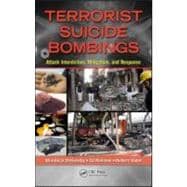 Terrorist Suicide Bombings: Attack Interdiction, Mitigation, and Response