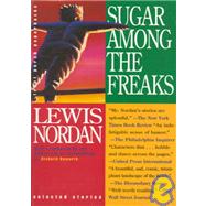 Sugar among the Freaks : Selected Stories