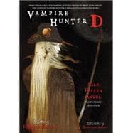 Vampire Hunter D Volume 12: Pale Fallen Angel Parts 3 & 4