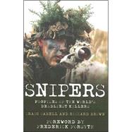 Snipers : Profiles of the World's Deadliest Killers