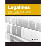 Legalines on Wills, Trusts, and Estates, Keyed to Dukeminier