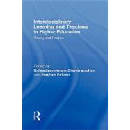 Interdisciplinary Learning and Teaching in Higher Education: Theory and Practice