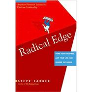 The Radical Edge; Stoke Your Business, Amp Your Life, and Change the