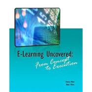 E-learning Uncovered: From Concept to Execution