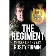 The Regiment 15 Years in the SAS