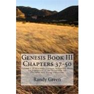 Genesis Book III, Chapters 37-50