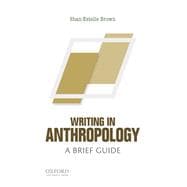 Writing in Anthropology A Brief Guide
