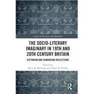 The Socio-literary Imaginary in 19th and 20th Century Britain