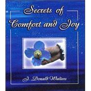 Secrets of Comfort and Joy