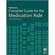 Hartman's Complete Guide for the Medication Aide