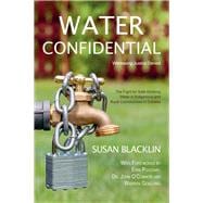 Water Confidential A Memoir about First Nations’ Drinking Water and Justice Denied