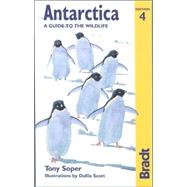 Antarctica: A Guide to the Wildlife, 4th