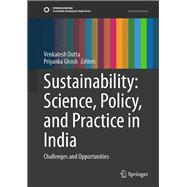 Sustainability: Science, Policy, and Practice in India