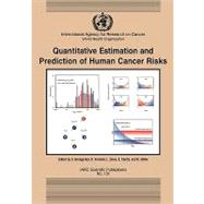 Quantitative Estimation and Prediction of Human Cancer Risks