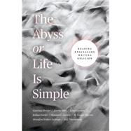 The Abyss or Life Is Simple