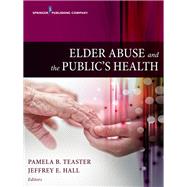 Elder Abuse and the Public's Health