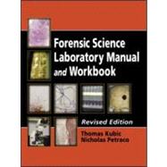 Forensic Science Laboratory Manual and Workbook, Revised Edition