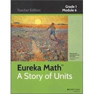 Common Core Mathematics, A Story of Units: Grade 1, Module 6 Place Value, Comparison, Addition and Subtraction to 100