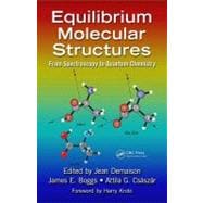 Equilibrium Molecular Structures: From Spectroscopy to Quantum Chemistry