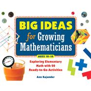 Big Ideas for Growing Mathematicians