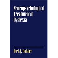 Neuropsychological Treatment of Dyslexia