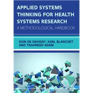 EBOOK: Applied Systems Thinking for Health Systems Research: A Methodological Handbook
