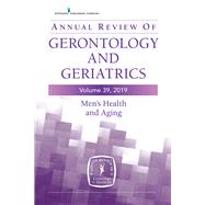 Annual Review of Gerontology and Geriatrics, 2019