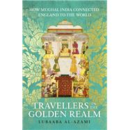 Travellers in the Golden Realm