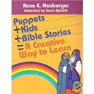 Puppets + Kids + Bible Stories = A Creative Way to Learn