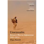 Unwinnable Britain’s War in Afghanistan, 2001–2014