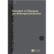 Schreiben im Uebergang von Bildungsinstitutionen
