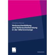 Verbraucherbildung Und Verbraucherberatung in Der Altersvorsorge