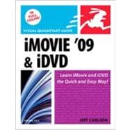iMovie 09 and iDVD for Mac OS X Visual QuickStart Guide