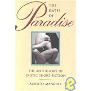 Gates of Paradise : The Anthology of Erotic Short Fiction