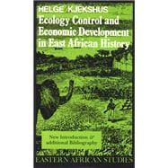Ecology Control & Economic Development in East African History