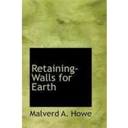 Retaining-walls for Earth