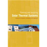 Planning and Installing Solar Thermal Systems