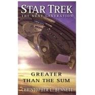 Star Trek: The Next Generation: Greater than the Sum