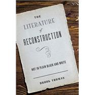 The Literature of Reconstruction