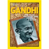 World History Biographies: Gandhi The Young Protester Who Founded a Nation